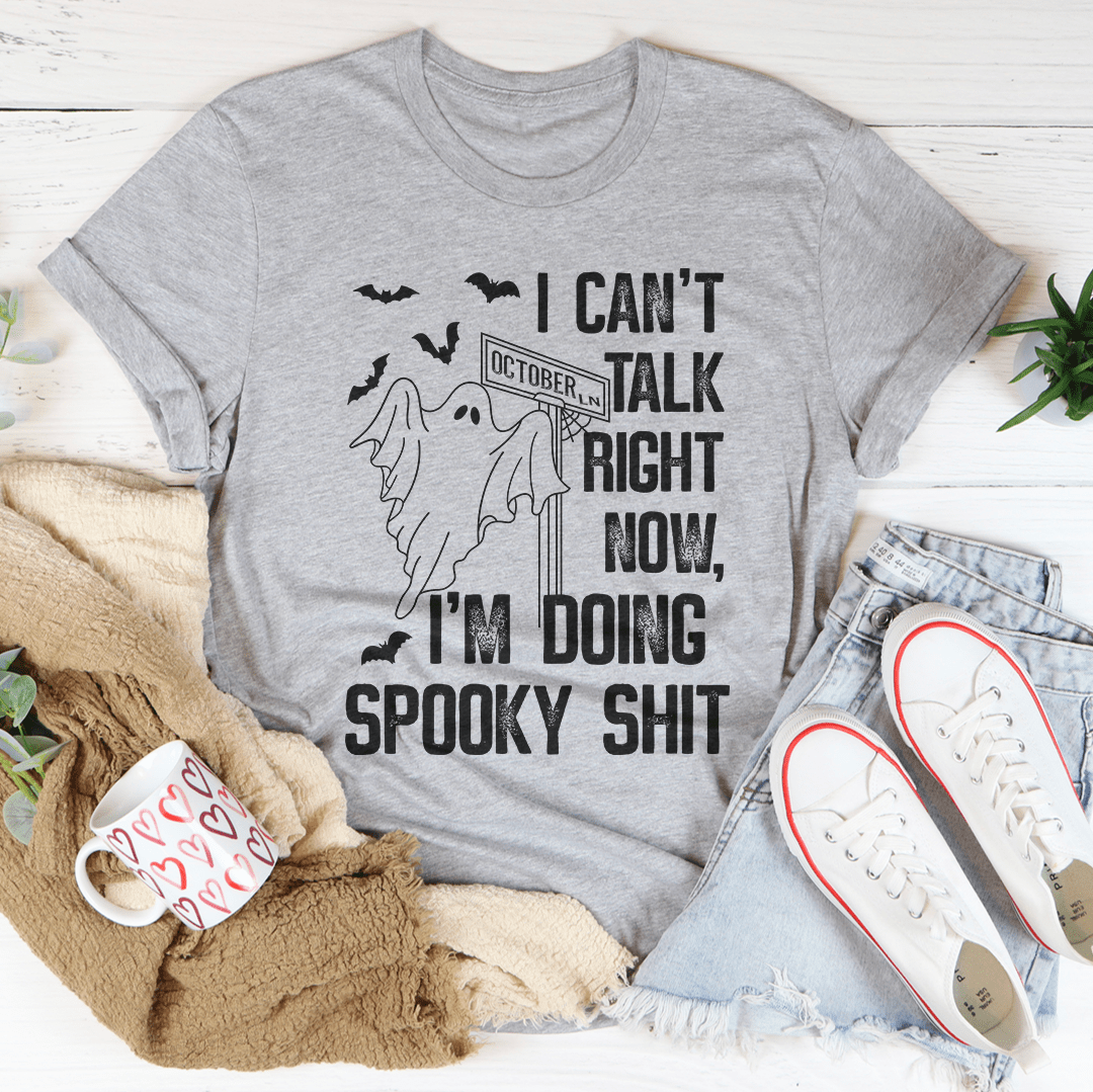 I Can't Talk Right Now Spooky Tee-1