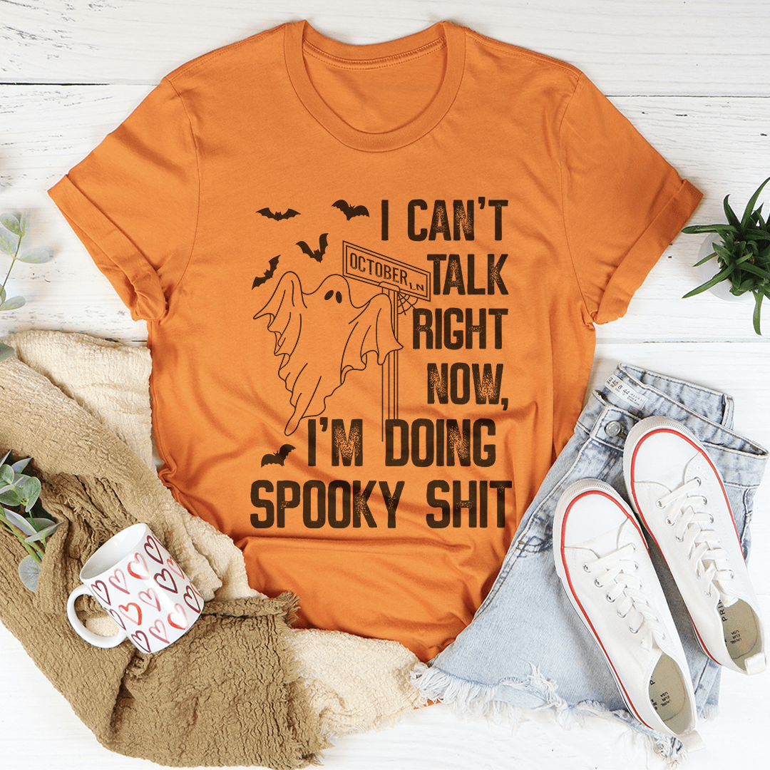 I Can't Talk Right Now Spooky Tee-4